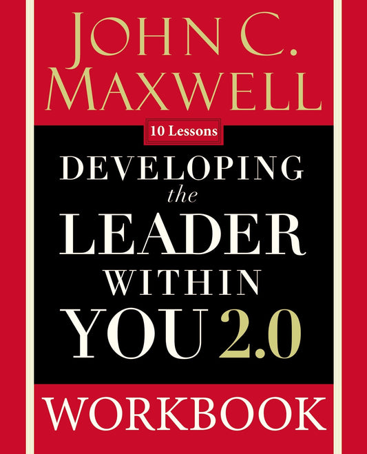 Developing the Leader Within You 2.0 Workbook - Maxwell, John C. (Paperback)-Business / Economics / Finance-9780310094074-BookBizCanada