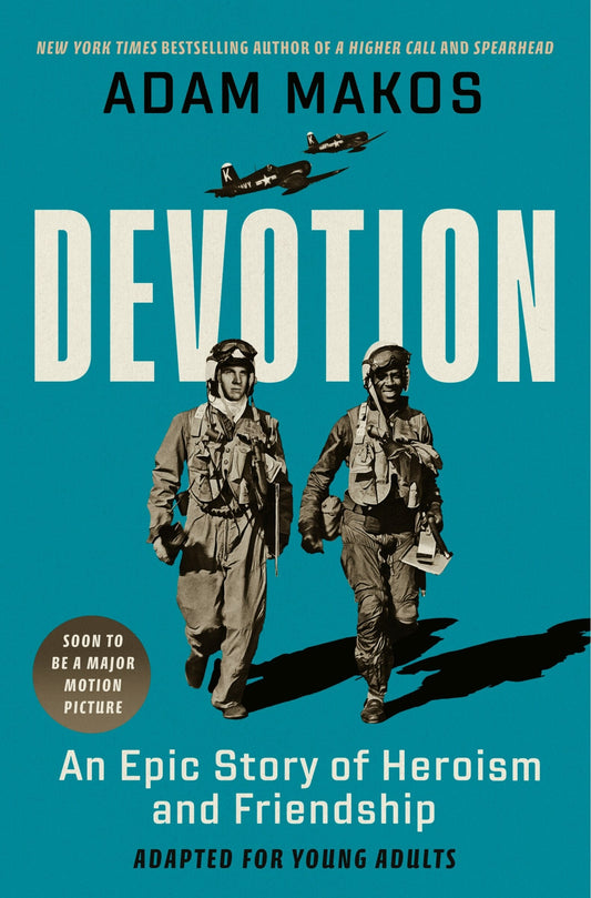 Devotion (Adapted for Young Adults): An Epic Story of Heroism and Friendship - Makos, Adam (Hardcover)-Young Adult Biography-9780593481455-BookBizCanada