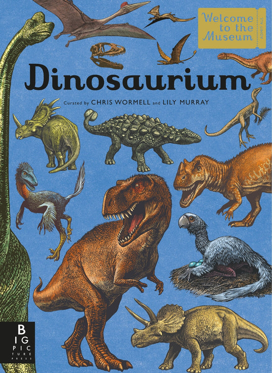 Dinosaurium: Welcome to the Museum - Murray, Lily (Hardcover)-Children's Books/Ages 9-12 Nonfiction-9780763699000-BookBizCanada