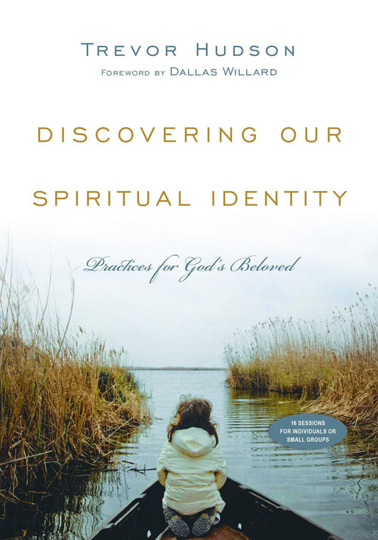 Discovering Our Spiritual Identity: Practices for God's Beloved - Hudson, Trevor (Paperback)-Religion - Inspirational/Spirituality-9780830810925-BookBizCanada