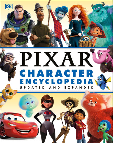 Disney Pixar Character Encyclopedia Updated and Expanded - Last, Shari (Hardcover)