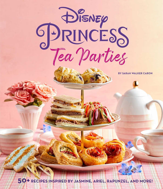 Disney Princess Tea Parties Cookbook (Kids Cookbooks, Disney Fans) - Walker Caron, Sarah (Hardcover)-Children's Books/Ages 9-12 Nonfiction-9781647223755-BookBizCanada