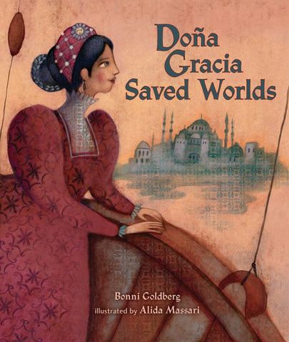 Doña Gracia Saved Worlds - Goldberg, Bonni (Hardcover)