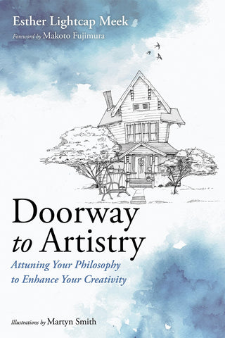 Doorway to Artistry - Meek, Esther Lightcap (Paperback)