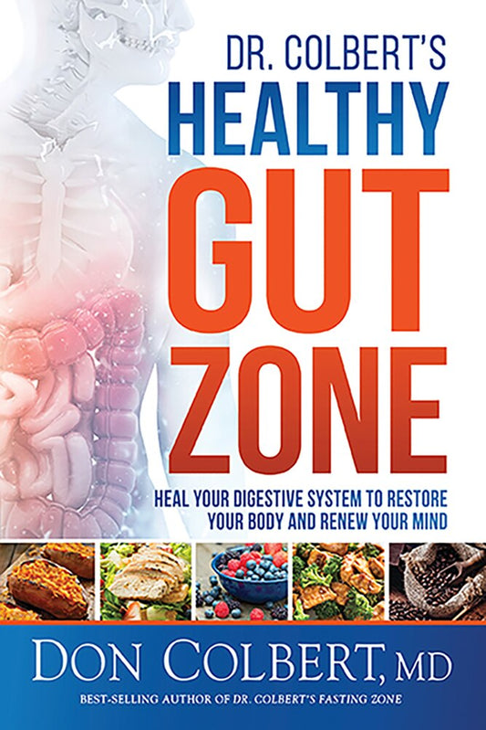 Dr. Colbert's Healthy Gut Zone: Heal Your Digestive System to Restore Your Body and Renew Your Mind - Colbert, Don (Paperback)-Consumer Health-9781629999814-BookBizCanada