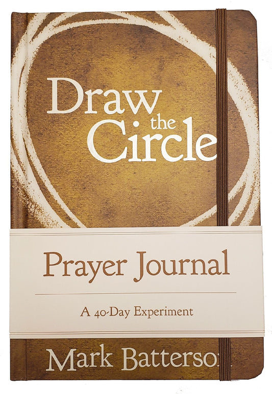 Draw the Circle Prayer Journal: A 40-Day Experiment - Batterson, Mark (Hardcover)-Religion - Inspirational/Spirituality-9780310352693-BookBizCanada