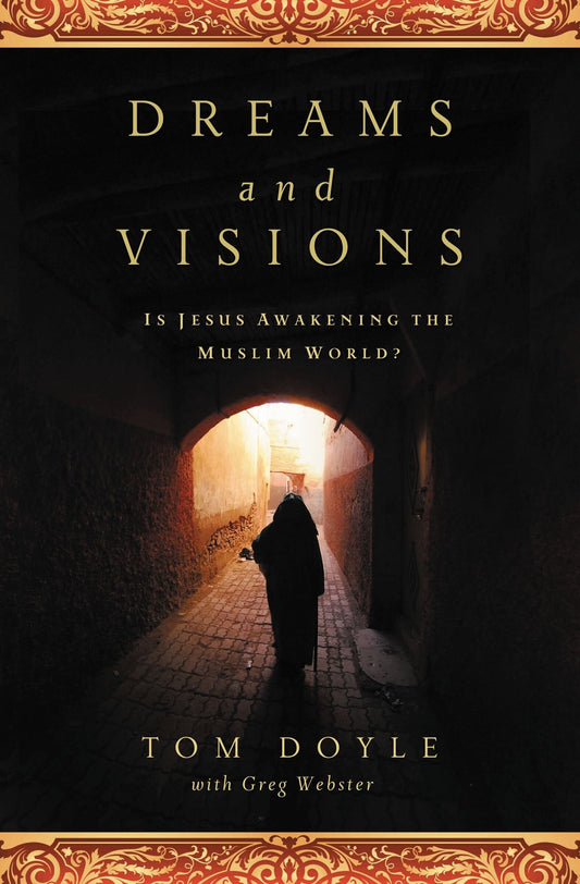 Dreams and Visions: Is Jesus Awakening the Muslim World? - Doyle, Tom (Paperback)-Religion - World Religions-9780849947209-BookBizCanada