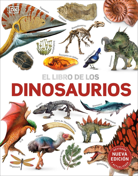 El Libro de Los Dinosaurios (the Dinosaur Book) - Dk (Hardcover)-Children's Books/Ages 9-12 Nonfiction-9780744089271-BookBizCanada