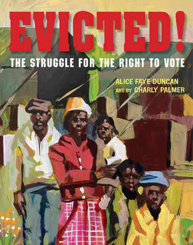 Evicted!: The Struggle for the Right to Vote - Duncan, Alice Faye (Hardcover)