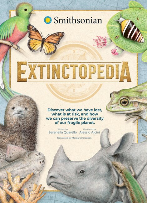 Extinctopedia: Discover What We Have Lost, What Is at Risk, and How We Can Preserve the Diversity of Our Fragile Planet - Quarello, Serenella (Hardcover)-Children's Books/Ages 9-12 Nonfiction-9781636550725-BookBizCanada