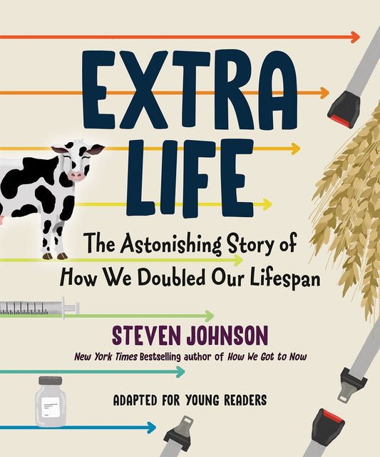 Extra Life (Young Readers Adaptation): The Astonishing Story of How We Doubled Our Lifespan - Johnson, Steven (Hardcover)-Young Adult Misc. Nonfiction-9780593351499-BookBizCanada