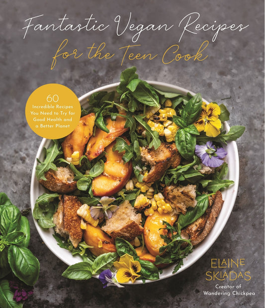 Fantastic Vegan Recipes for the Teen Cook: 60 Incredible Recipes You Need to Try for Good Health and a Better Planet - Skiadas, Elaine (Paperback)-Young Adult Misc. Nonfiction-9781645679769-BookBizCanada
