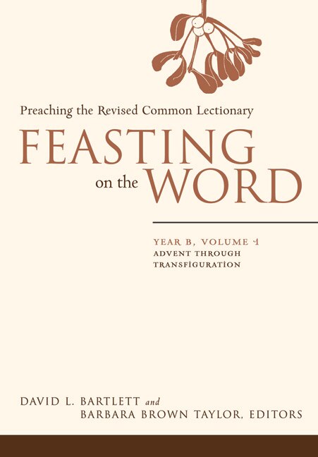 Feasting on the Word: Year B, Volume 1: Advent Through Transfiguration - Bartlett, David L. (Paperback)-Religion - Church Music-9780664239619-BookBizCanada