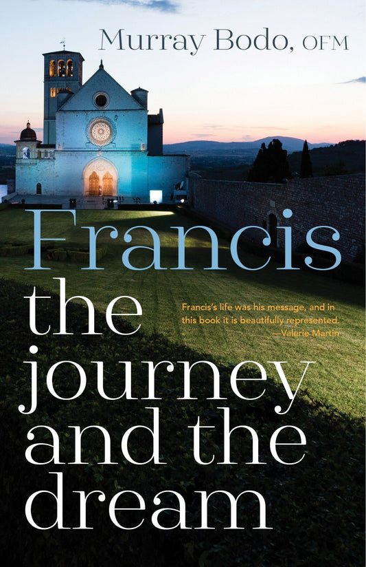 Francis: The Journey and the Dream - Bodo, Murray (Paperback)-Religion - Church History-9781632534064-BookBizCanada