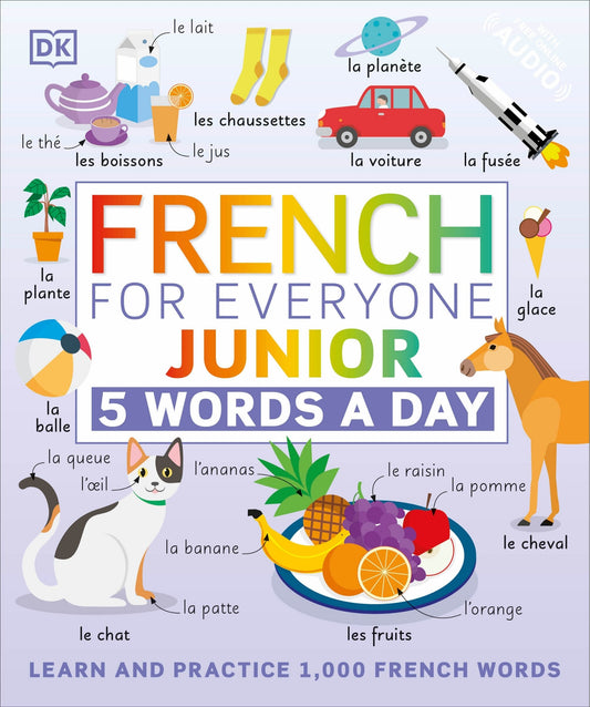 French for Everyone Junior: 5 Words a Day - Dk (Paperback)-Children's Books/Ages 9-12 Nonfiction-9780744036787-BookBizCanada