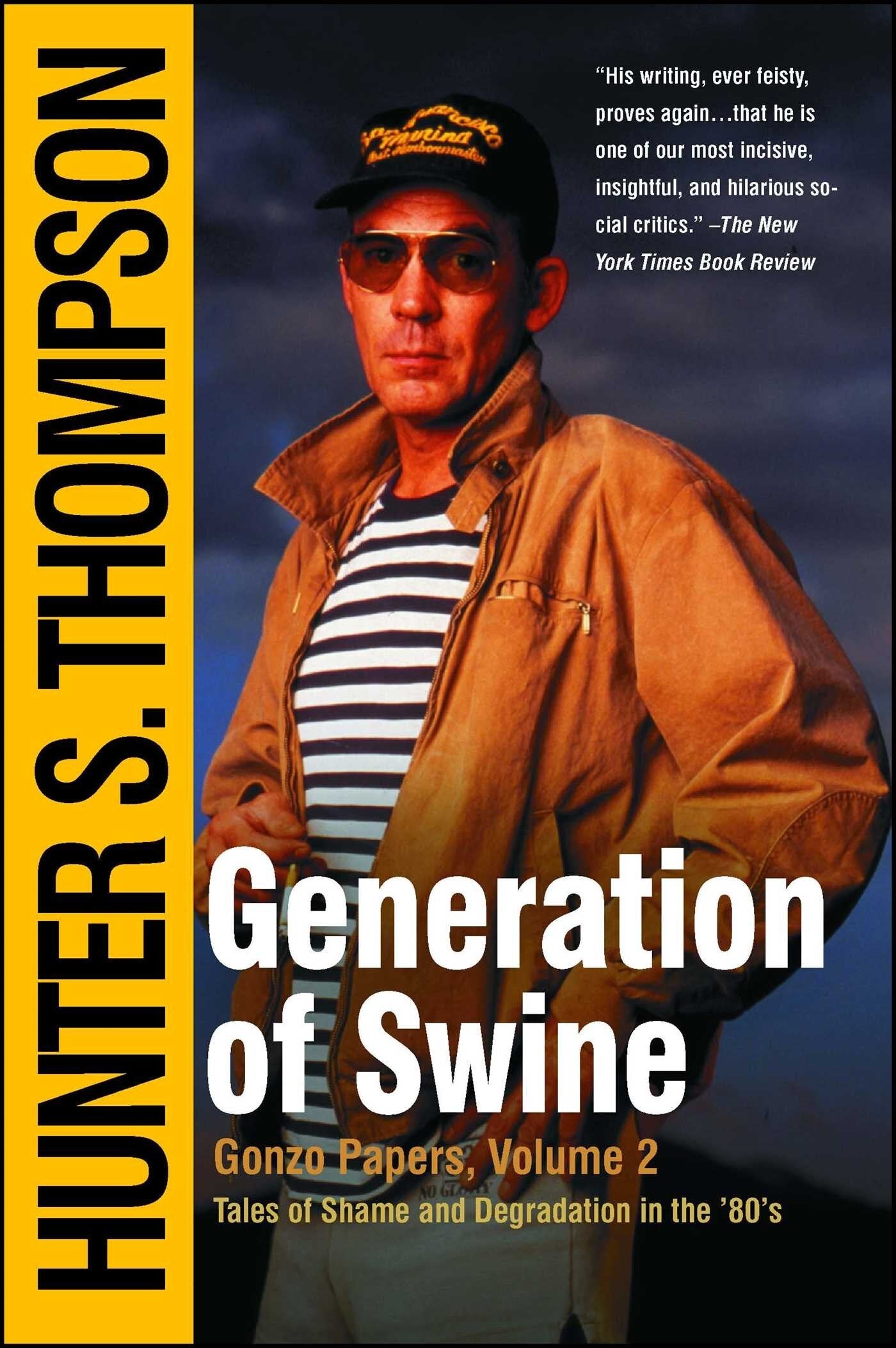 Generation of Swine: Tales of Shame and Degradation in the '80's - Thompson, Hunter S. (Paperback)-History - U.S.-9780743250443-BookBizCanada