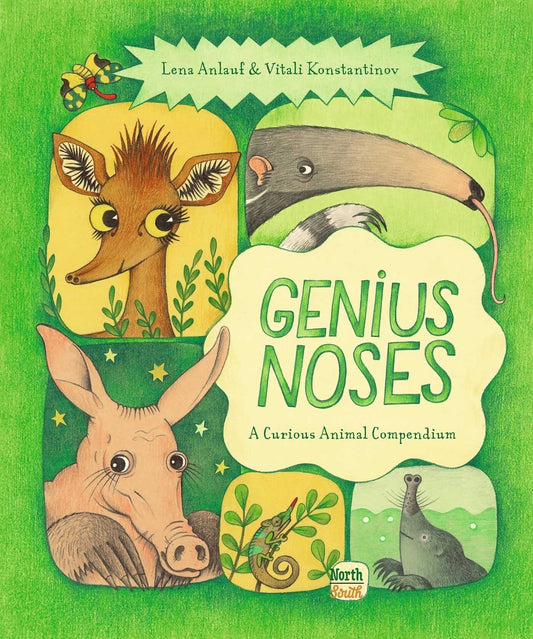 Genius Noses: A Curious Animal Compendium - Anlauf, Lena (Hardcover)-Children's Books/Ages 9-12 Nonfiction-9780735845350-BookBizCanada