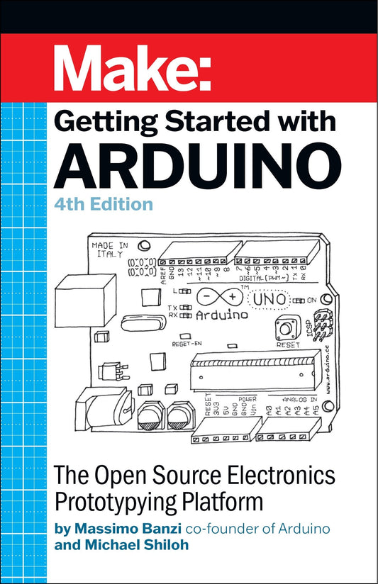 Getting Started with Arduino: The Open Source Electronics Prototyping Platform - Banzi, Massimo (Paperback)-Young Adult Misc. Nonfiction-9781680456936-BookBizCanada