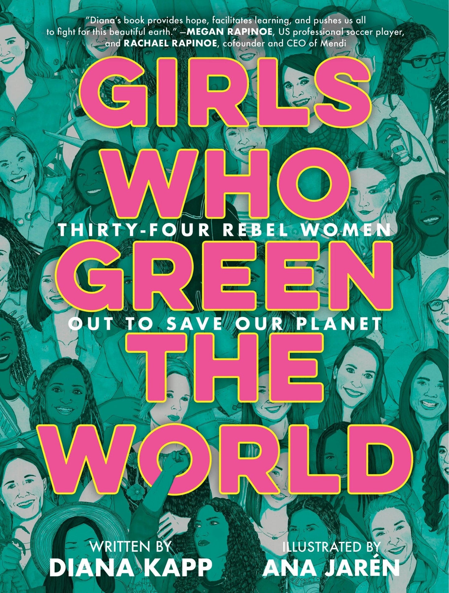 Girls Who Green the World: Thirty-Four Rebel Women Out to Save Our Planet - Kapp, Diana (Hardcover)-Young Adult Biography-9780593428054-BookBizCanada