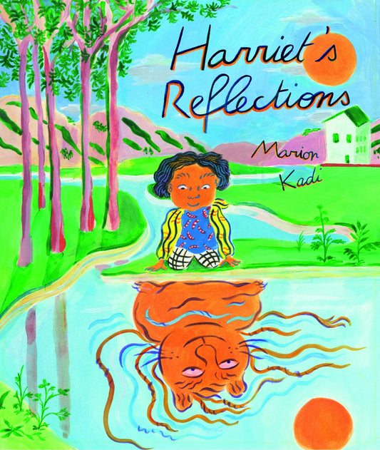 Harriet's Reflections - Kadi, Marion (Hardcover)-Children's Books/Ages 4-8 Fiction-9780802856210-BookBizCanada