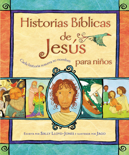 Historias Bíblicas de Jesús Para Niños: Cada Historia Susurra Su Nombre - Lloyd-Jones, Sally (Hardcover)-Children's Books/Ages 4-8 Nonfiction-9780829763324-BookBizCanada