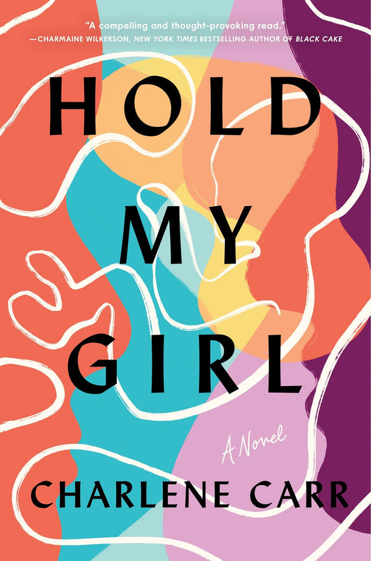 Hold My Girl - Carr, Charlene (Hardcover)-Fiction - General-9781728270418-BookBizCanada