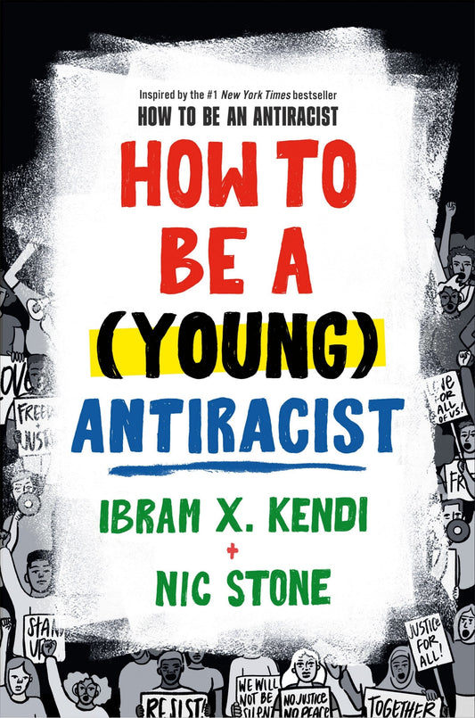 How to Be a (Young) Antiracist - Kendi, Ibram X. (Hardcover)-Young Adult Biography-9780593461600-BookBizCanada