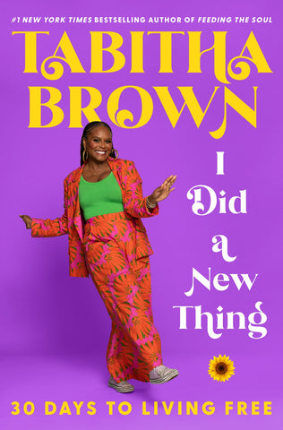 I Did a New Thing: 30 Days to Living Free - Brown, Tabitha (Hardcover)