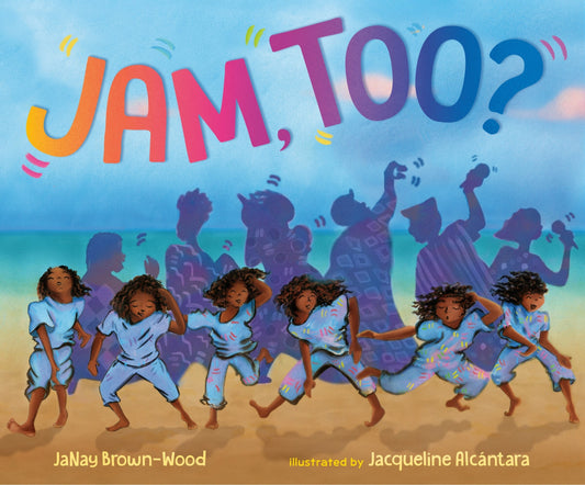 Jam, Too? - Brown-Wood, Janay (Hardcover)-Children's Books/Ages 4-8 Fiction-9780593323762-BookBizCanada