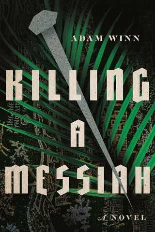 Killing a Messiah - Winn, Adam (Paperback)