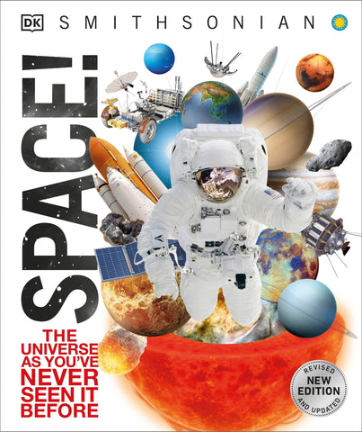 Knowledge Encyclopedia Space!: The Universe as You've Never Seen It Before - Dk (Hardcover)