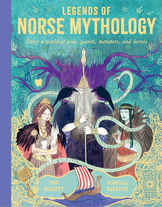 Legends of Norse Mythology: Enter a World of Gods, Giants, Monsters, and Heroes - Birkett, Tom (Hardcover)-Children's Books/Ages 9-12 Nonfiction-9780711260795-BookBizCanada