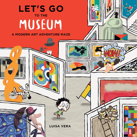 Let's Go to the Museum: A Modern Art Adventure Maze - Vera, Luisa (Hardcover)-Children's Books/Ages 4-8 Nonfiction-9780764365744-BookBizCanada