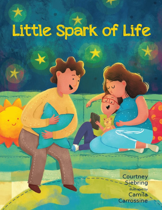 Little Spark of Life: A Celebration of Born and Preborn Human Life - Siebring, Courtney (Hardcover)-Children's Books/Ages 4-8 Nonfiction-9781640608665-BookBizCanada