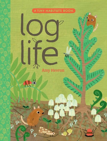 Log Life - Hevron, Amy (Hardcover)