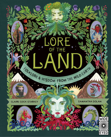 Lore of the Land: Folklore & Wisdom from the Wild Earth - Cock-Starkey, Claire (Hardcover)