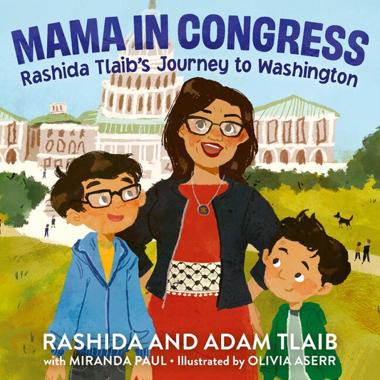 Mama in Congress: Rashida Tlaib's Journey to Washington - Tlaib, Rashida (Hardcover)-Children's Books/Ages 4-8 Nonfiction-9780358683438-BookBizCanada