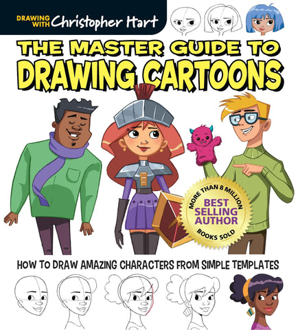 Master Guide to Drawing Cartoons: How to Draw Amazing Characters from Simple Templates - Hart, Christopher (Paperback)