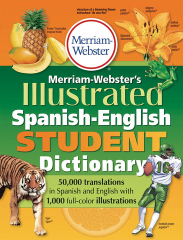 Merriam-Webster's Illustrated Spanish-English Student Dictionary - Merriam-Webster (Paperback)