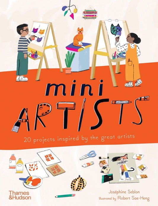 Mini Artists: 20 Projects Inspired by the Great Artists - Seblon, Joséphine (Paperback)-Children's Books/Ages 4-8 Nonfiction-9780500660195-BookBizCanada