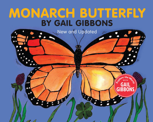 Monarch Butterfly (New & Updated) - Gibbons, Gail (Hardcover)-Children's Books/Ages 9-12 Nonfiction-9780823448319-BookBizCanada