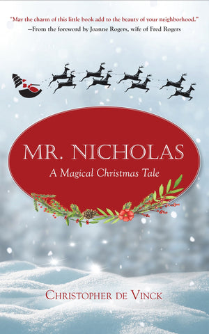 Mr. Nicholas: A Magical Christmas Tale - de Vinck, Christopher (Hardcover)