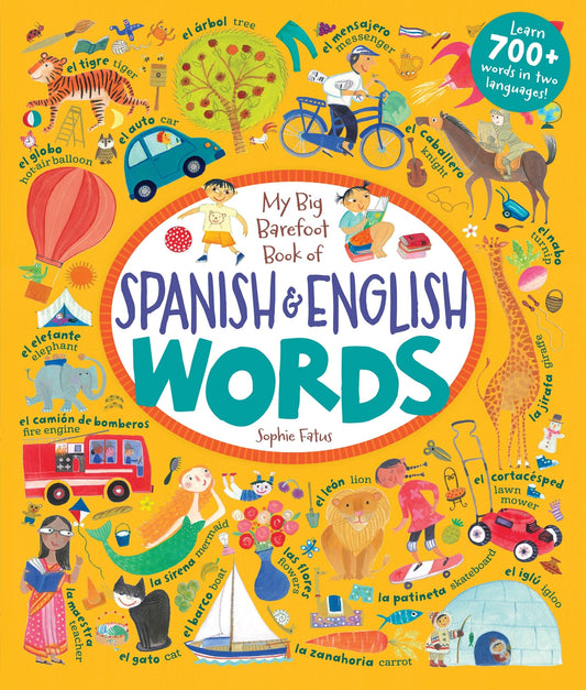 My Big Barefoot Book of Spanish & English Words - Barefoot Books (Hardcover)-Children's Books/Ages 4-8 Nonfiction-9781782852865-BookBizCanada