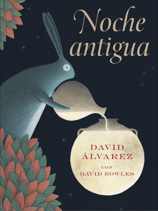 Noche Antigua: (Ancient Night Spanish Edition) - Alvarez, David (Hardcover)-Children's Books/Ages 4-8 Nonfiction-9781646142545-BookBizCanada