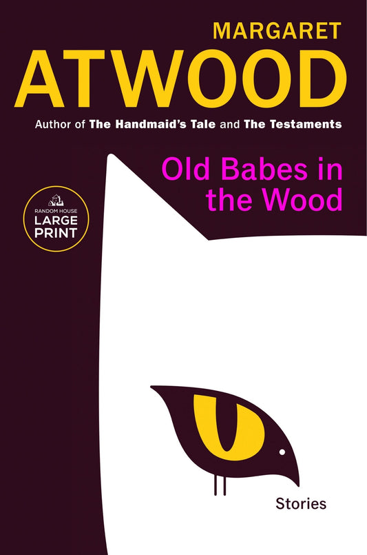 Old Babes in the Wood: Stories - Atwood, Margaret (Paperback)-Fiction - General-9780593677940-BookBizCanada