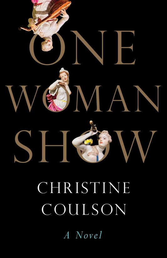 One Woman Show - Coulson, Christine (Hardcover)-Fiction - General-9781668027783-BookBizCanada