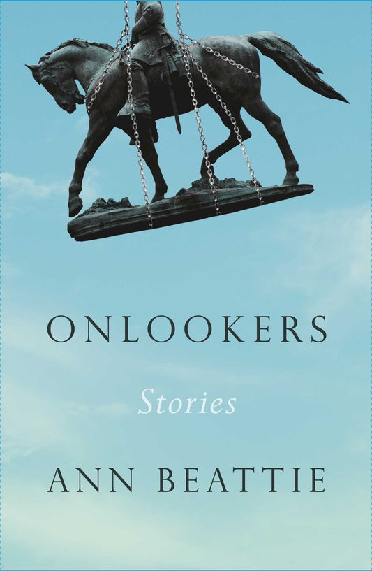 Onlookers: Stories - Beattie, Ann (Hardcover)-Fiction - General-9781668013656-BookBizCanada