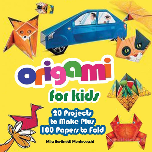 Origami for Kids: 20 Projects to Make Plus 100 Papers to Fold - Montevecchi, Mila Bertinetti (Paperback)-Children's Books/Ages 4-8 Nonfiction-9781641240284-BookBizCanada