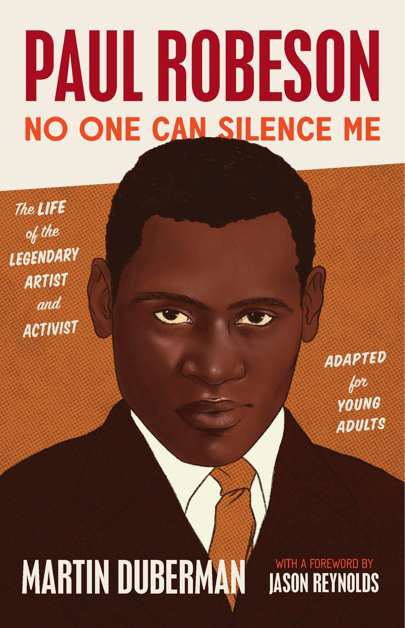 Paul Robeson: No One Can Silence Me: The Life of the Legendary Artist and Activist (Adapted for Young Adults) - Duberman, Martin (Hardcover)-Young Adult Biography-9781620976494-BookBizCanada