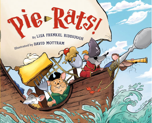 Pie-Rats! - Riddiough, Lisa Frenkel (Hardcover)-Children's Books/Ages 4-8 Fiction-9780593203286-BookBizCanada